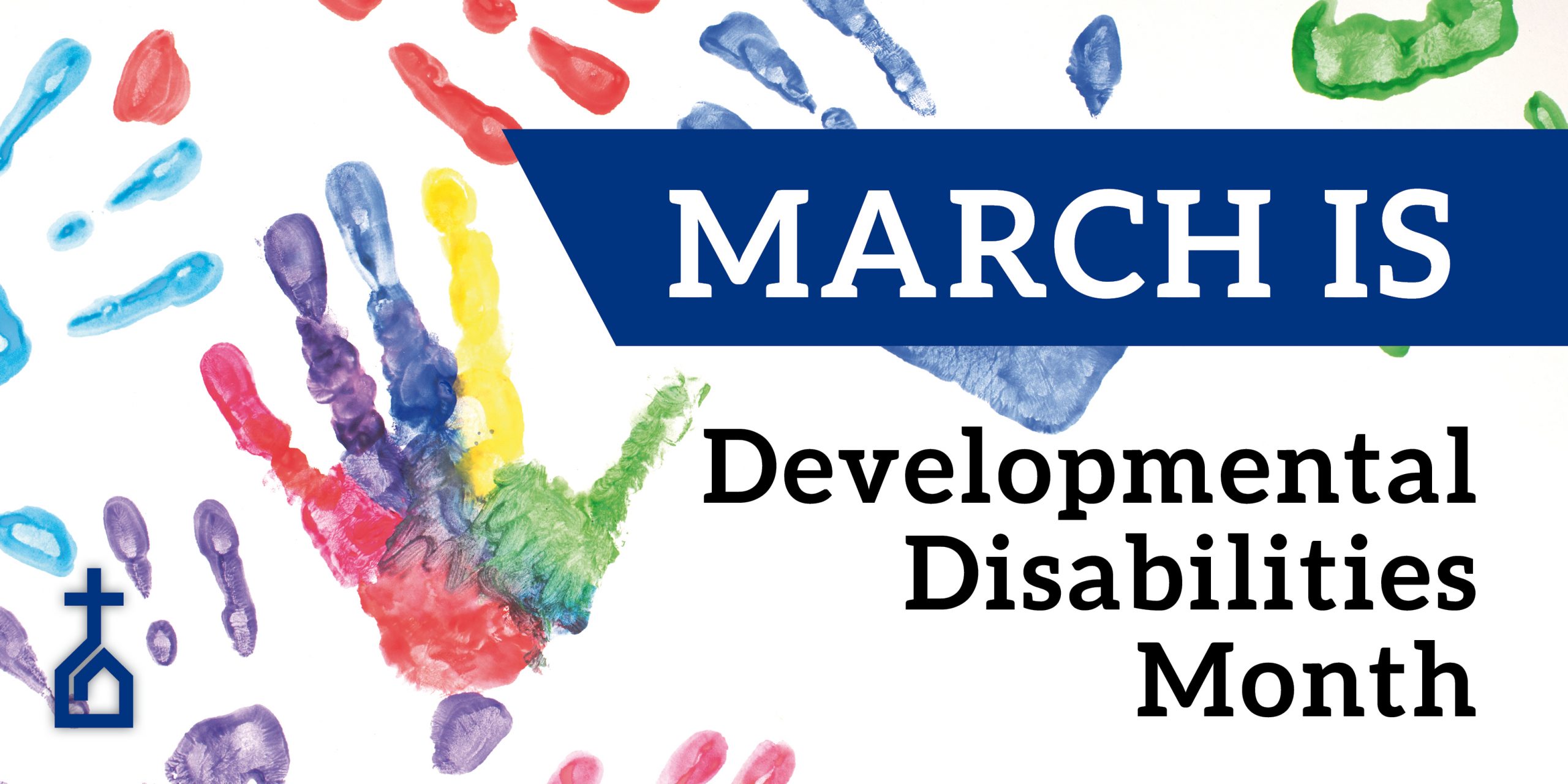 March is Developmental Disabilities Month