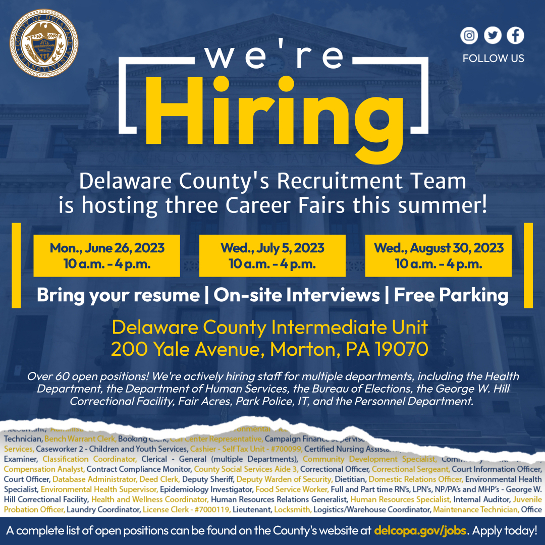 We're Hiring - Delaware County's Recruitment Team is hosting three Career Fairs this summer!